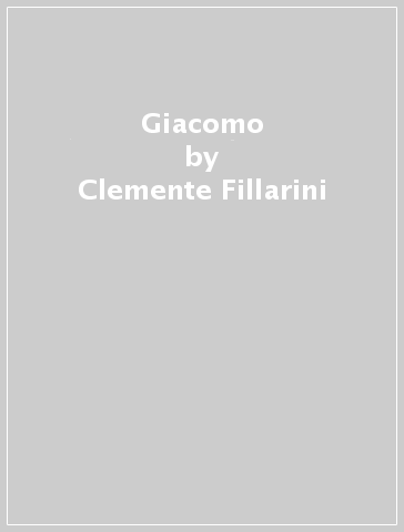 Giacomo - Clemente Fillarini - Piero Lazzarin