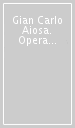 Gian Carlo Aiosa. Opera grafica 1975-2001