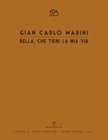 Gian Carlo Marini. Bella, che tieni la mia vita