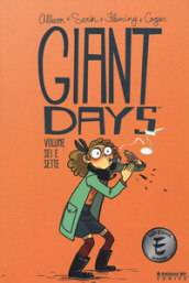 Giant Days. 6-7.