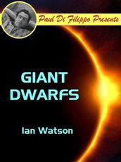 Giant Dwarfs