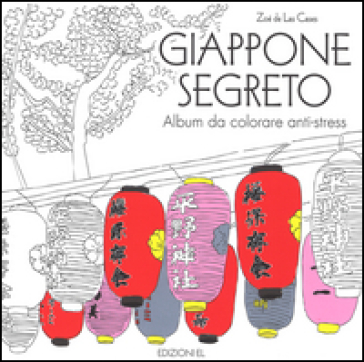 Giappone segreto. Album da colorare anti-stress - Zoé de Las Cases