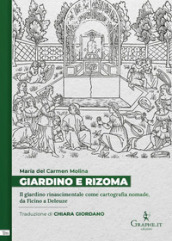 Giardino e rizoma. Il giardino rinascimentale come cartografia nomade, da Ficino a Deleuze