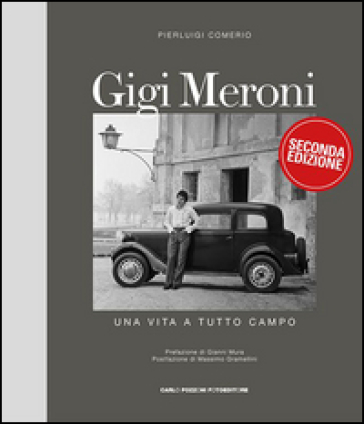 Gigi Meroni. Una vita a tutto campo - Pierluigi Comerio