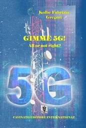 Gimme 5G! - All or not right?