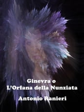 Ginevra o L Orfana della Nunziata