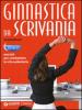 Ginnastica da scrivania. Esercizi per combattere la vita sedentaria