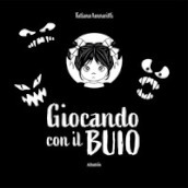 Giocando con il buio