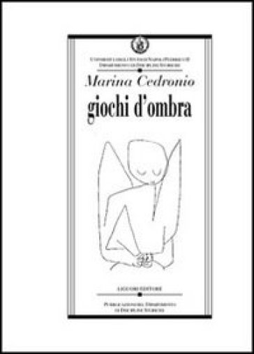 Giochi d'ombra - Marina Cedronio