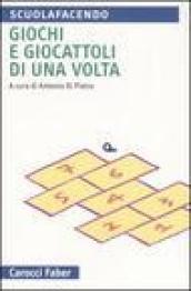 Giochi e giocattoli di una volta