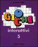 Giochi interattivi. 5.