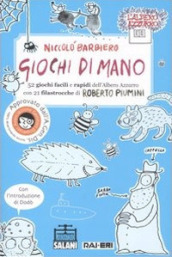 Giochi di mano. 52 giochi facili e rapidi dell Albero Azzurro con 21 filastrocche di Roberto Piumini