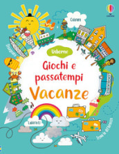 Giochi e passatempi per le vacanze. Con adesivi