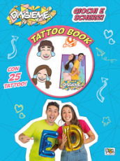 Giochi e scherzi. DinsiemE. Tattoo book. Con 25 tatuaggi temporanei. Con Poster