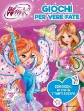 Giochi per vere fate. Winx Club. Con adesivi. Ediz. a colori