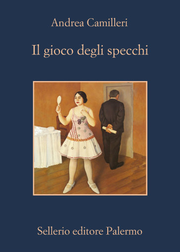 Gioco degli specchi (Il) - Andrea Camilleri