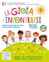 Gioia di incontrarsi plus. Per la 1ª-2ª-3ª classe della Scuola elementare. Con e-book. Con espansione online