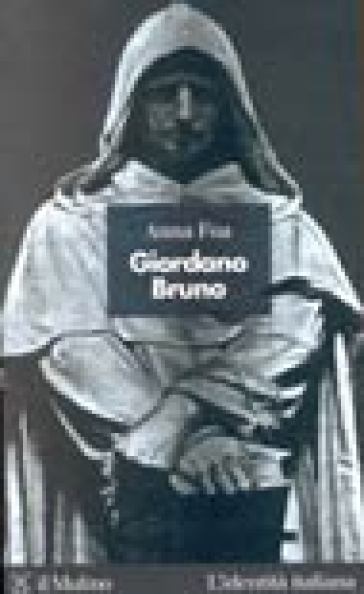 Giordano Bruno - Anna Foa