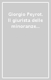 Giorgio Peyrot. Il giurista delle minoranze religiose