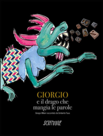 Giorgio e il drago che mangia le parole - Umberto Fava