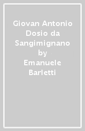 Giovan Antonio Dosio da Sangimignano