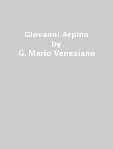Giovanni Arpino - G. Mario Veneziano