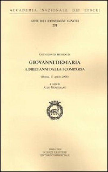 Giovanni Demaria a dieci anni dalla scomparsa. Atti del Convegno (Roma, 17 aprile 2008)