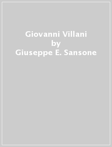 Giovanni Villani - Giuseppe E. Sansone