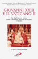 Giovanni XXIII e il Vaticano II. Atti degli Incontri svoltisi presso il Seminario vescovile di Bergamo 1998-2001