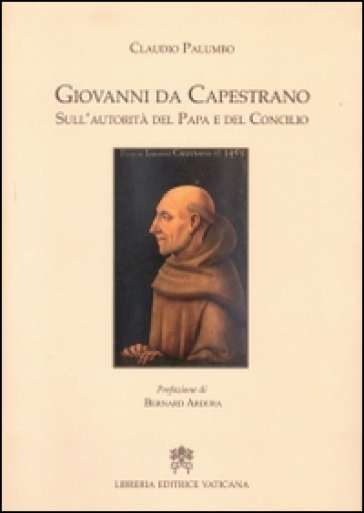 Giovanni da Capestrano. Sull'autorità del Papa e del Concilio - Claudio Palumbo