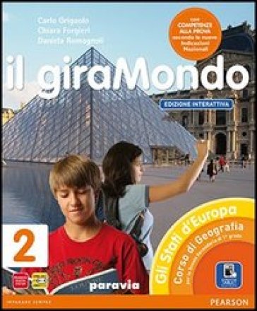 Giramondo. Ediz. interattiva. Per la Scuola media. Con e-book. Con espansione online. 2. - Griguolo - Romagnoli