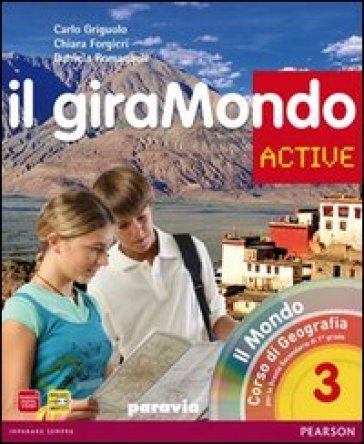 Giramondo active. Con Atlante. Per la Scuola media. Con CD-ROM. Con espansione online. 3. - Griguolo - Forgieri - Romagnoli