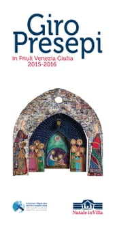 Giro Presepi in Friuli Venezia Giulia 2015-2016