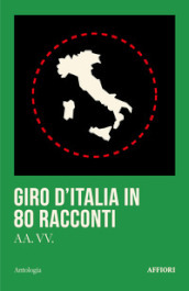 Giro d Italia in 80 racconti
