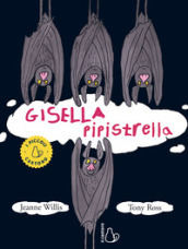 Gisella pipistrella. Ediz. a colori