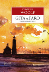 Gita al faro. Ediz. integrale