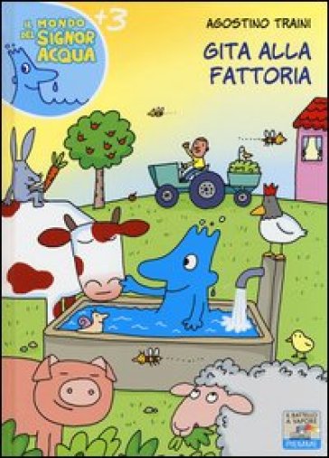 Gita alla fattoria. Ediz. a colori - Agostino Traini