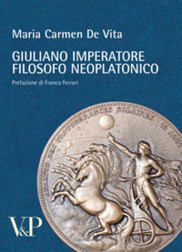 Giuliano imperatore filosofo neoplatonico - Maria Carmen De Vita