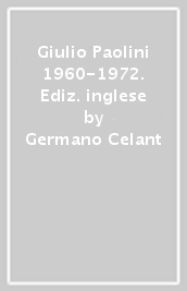 Giulio Paolini 1960-1972. Ediz. inglese