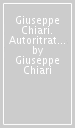 Giuseppe Chiari. Autoritratto. Con DVD