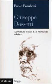 Giuseppe Dossetti. L