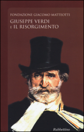 Giuseppe Verdi e il Risorgimento