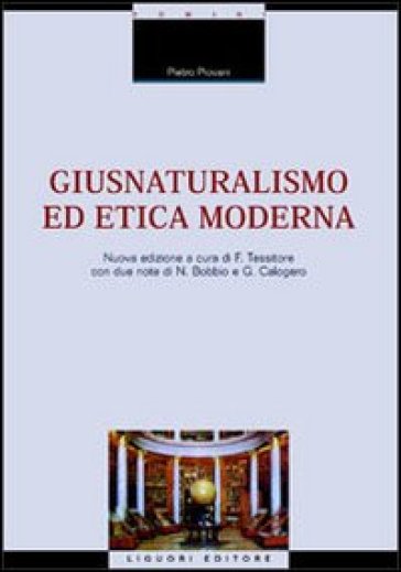 Giusnaturalismo ed etica moderna - Pietro Piovani