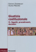 Giustizia costituzionale. 2: Oggetti, procedimenti, decisioni