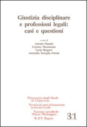 Giustizia disciplinare e professioni legali. Casi e questioni