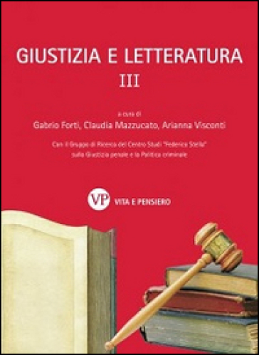 Giustizia e letteratura. 3.