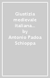 Giustizia medievale italiana dal regnum ai comuni