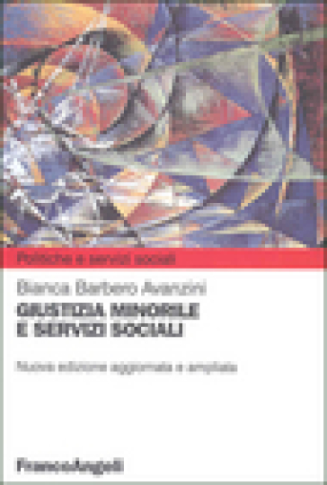 Giustizia minorile e servizi sociali - Bianca Barbero Avanzini