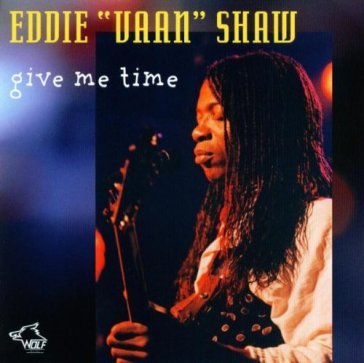 Give me time - EDDIE VAAN SHAW