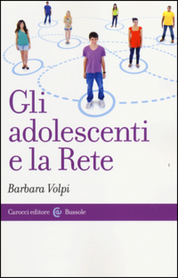 Gli adolescenti e la Rete - Barbara Volpi